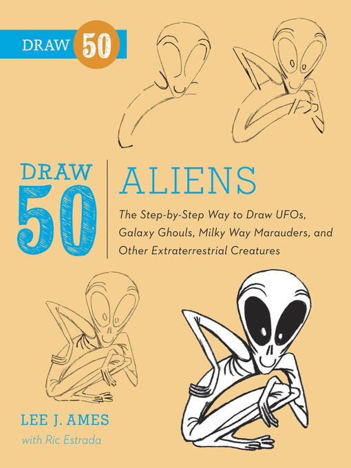 Title details for Draw 50 Aliens by Lee J. Ames - Available